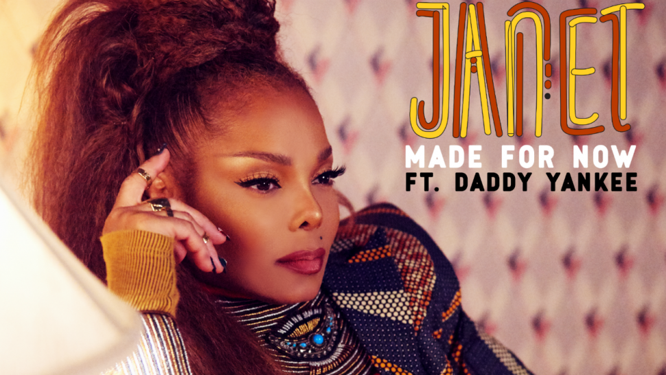 Janet Made For Now, FT Daddy Yankee